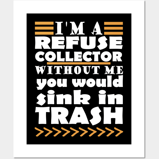 Garbage Man Garbage Collection Team Joke Young Garbage Woman Wall Art by FindYourFavouriteDesign